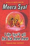 Life Isn't All Ha Ha Hee Hee by Meera Syal - Book Review