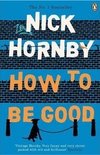 How To Be Good by Nick Hornby - Book Review