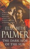 The Dark Side Of The Sun by Elizabeth Palmer - Book Review